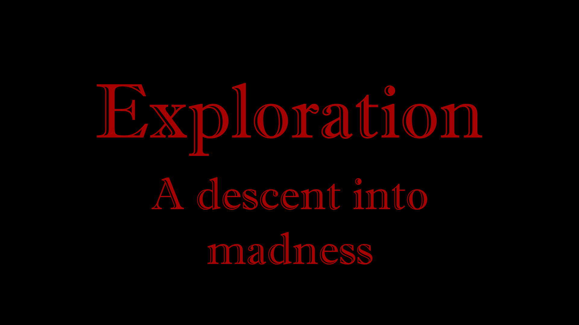 Exploration: A descent into madness cover
