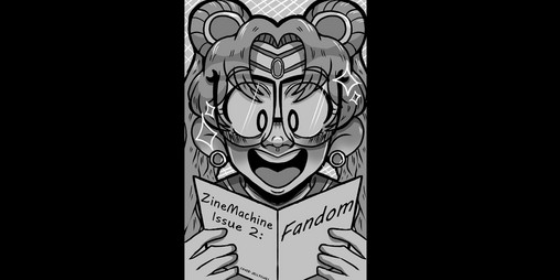 Cover image for ZineMachine's Issue 2: Fandom