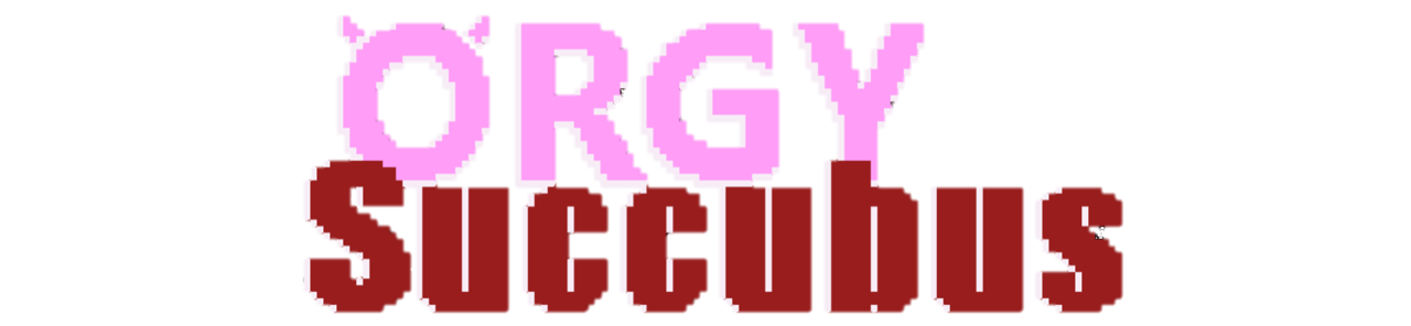 Orgy Succubus New Sex Game Orgy Succubus Old Demo By The Person