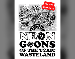 Neon Goons of the Toxic Wasteland, version française  