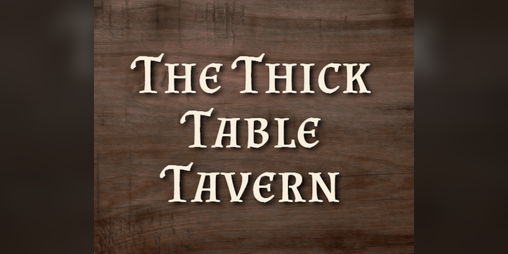 Cover image for The Thick Table Tavern