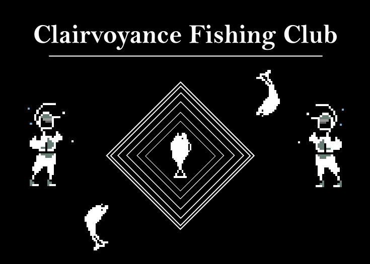 Clairvoyance Fishing Club