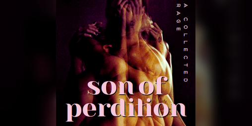 Cover image for Son of Perdition: A Collected Rage