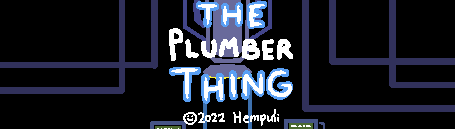 The Plumber Thing