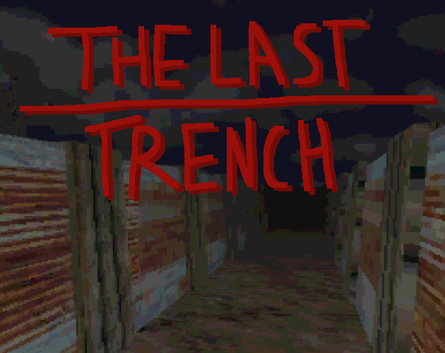 The Last Trench