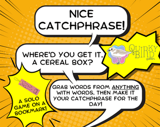Nice Catchphrase!   - Steal a catchphrase from anything with words. It's yours now! 