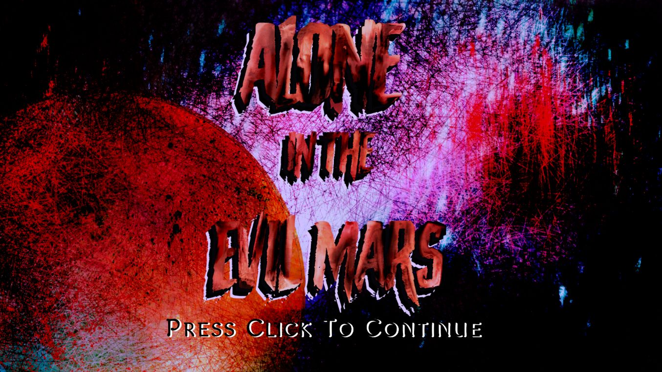 Alone In The Evil Mars