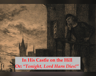 In His Castle on the Hill   - A dark fantasy dungeon starter for Dungeon World 