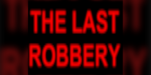 Cover image for THE LAST ROBBERY