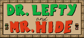 Dr. Lefty and Righty Hyde