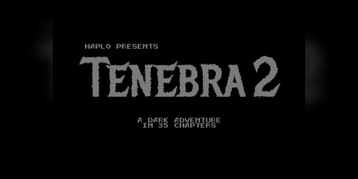 Cover image for Tenebra 2 (C64 / Plus4, Amiga, Atari ST, Jaguar & 8-bit, ZX Spectrum, Amstrad CPC, MSX)