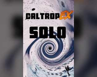 CaltropEX Solo   - A solo SRD for Caltrop Classic EX derived games 