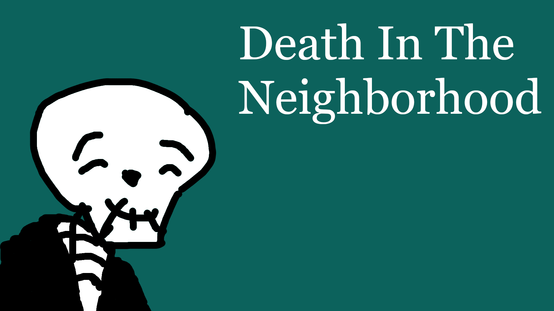 Death In The Neighborhood