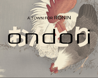 ONDORI   - a RONIN adventure 