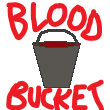 Blood Bucket