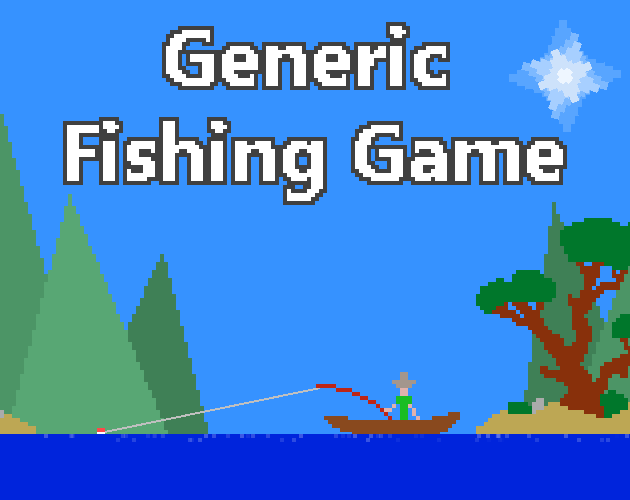 Generic Fishing Game by Ferociter