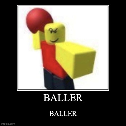 When The BALLER Is BALLER - Roblox Meme 