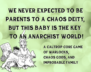 We Never Expected to be Parents to a Chaos Deity, but This Baby is the Key to an Anarchist World!  