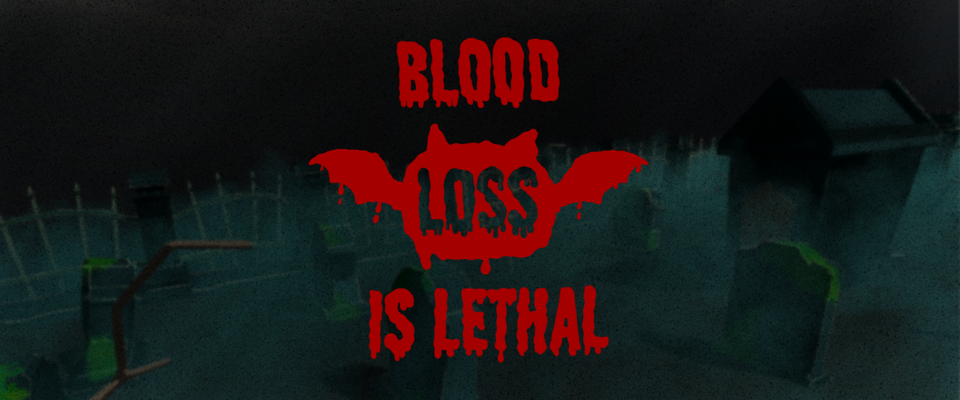 Blood(loss) is lethal