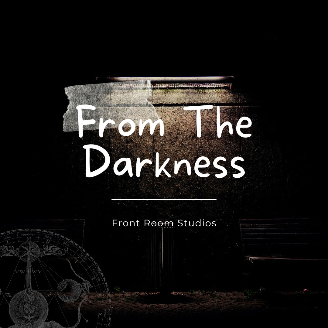 From The Darkness by Front Room Studio