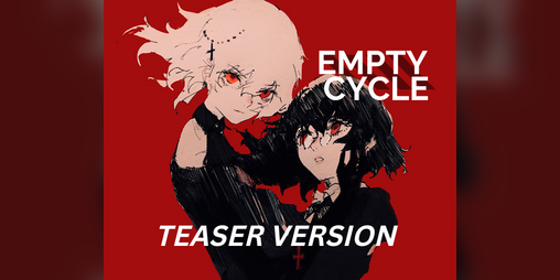 Cover image for EMPTY CYCLE Teaser Version