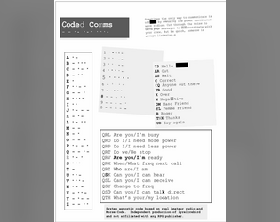 Coded Comms   - System agnostic code based on real Amateur radio and Morse Code. 
