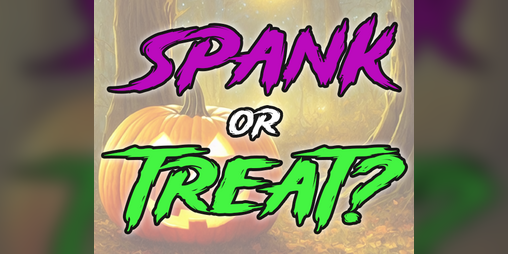 Cover image for Spank or Treat?