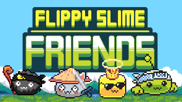 Cover image for Flippy Slime Friends