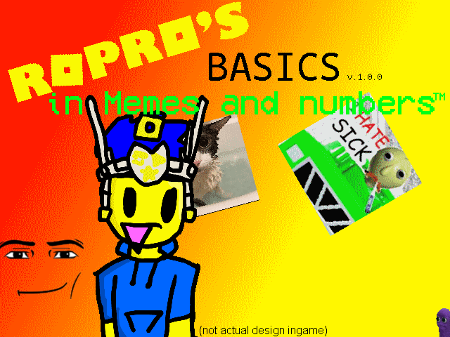 RoPro's Basics In Memes And Numbers by RoPro