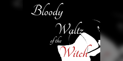 Cover image for Bloody Waltz of the Witch