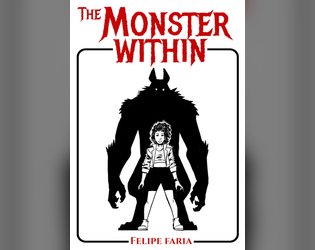 The Monster Within   - A duo ttrpg about the fight for control and survival 