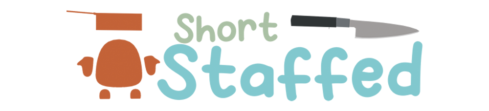 Short Staffed