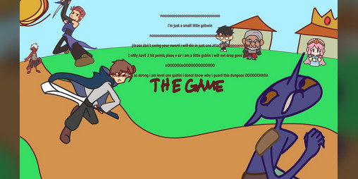 Cover image for oO0HI'MJUSTASMALLLITTLEGOBLINNO0PLEASEDON'TSWINGYOURSWORDPLEASESIRIAMALITTLEGOBLINIDON'TKNOWWHYIGUARDTHISDUNGEON:THEGAME