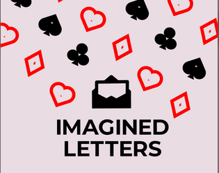 Imagined letters   - A solo RPG about writing the messages you wish you'd gotten. 