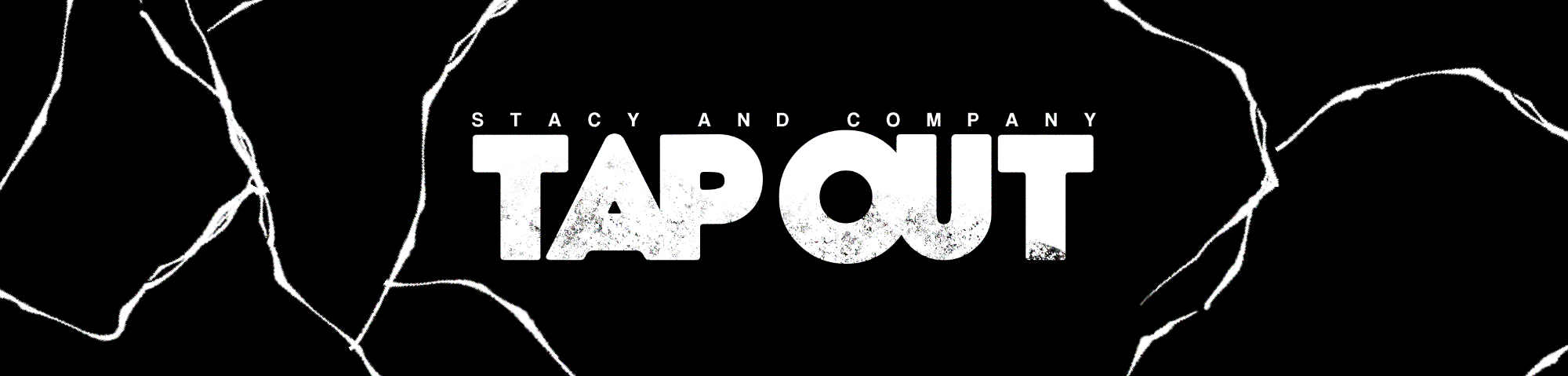 Stacy & Co: TAP OUT