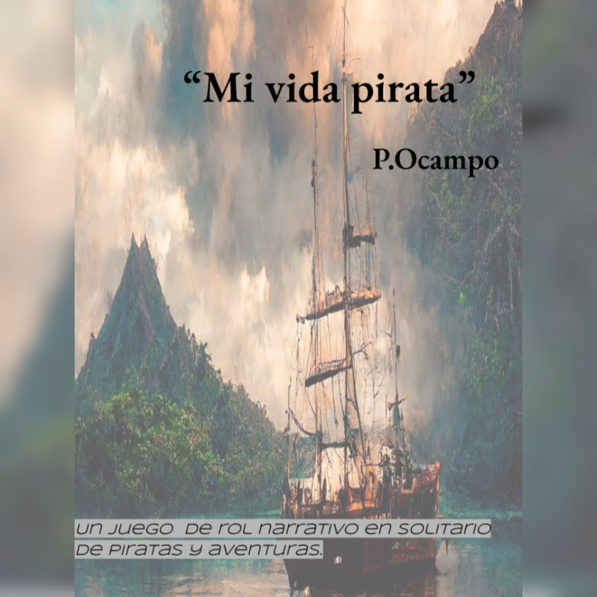 "Mi vida pirata" by Pablo Ocampo