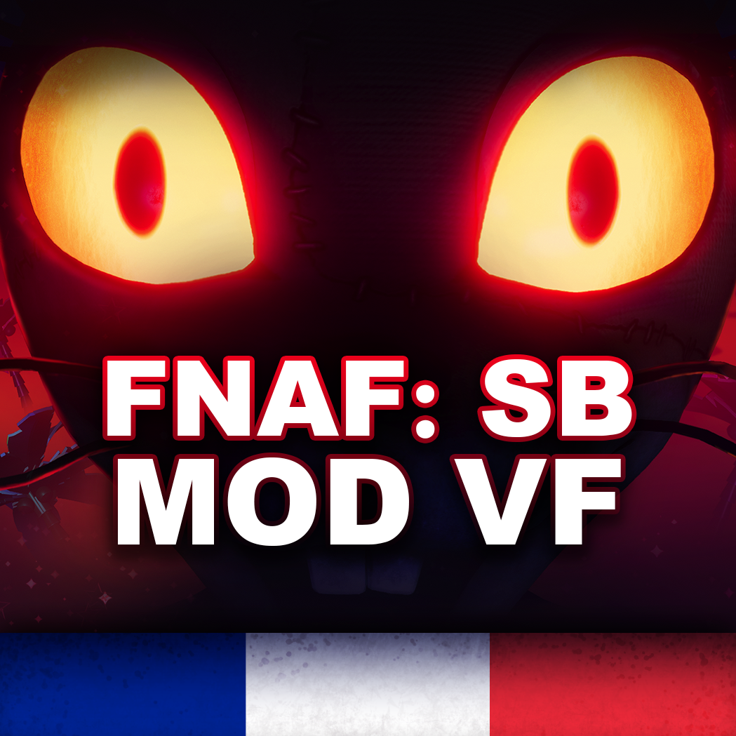 FNAF:SB - French Dub MOD [Five Nights at Freddy's Security Breach] [Mods]