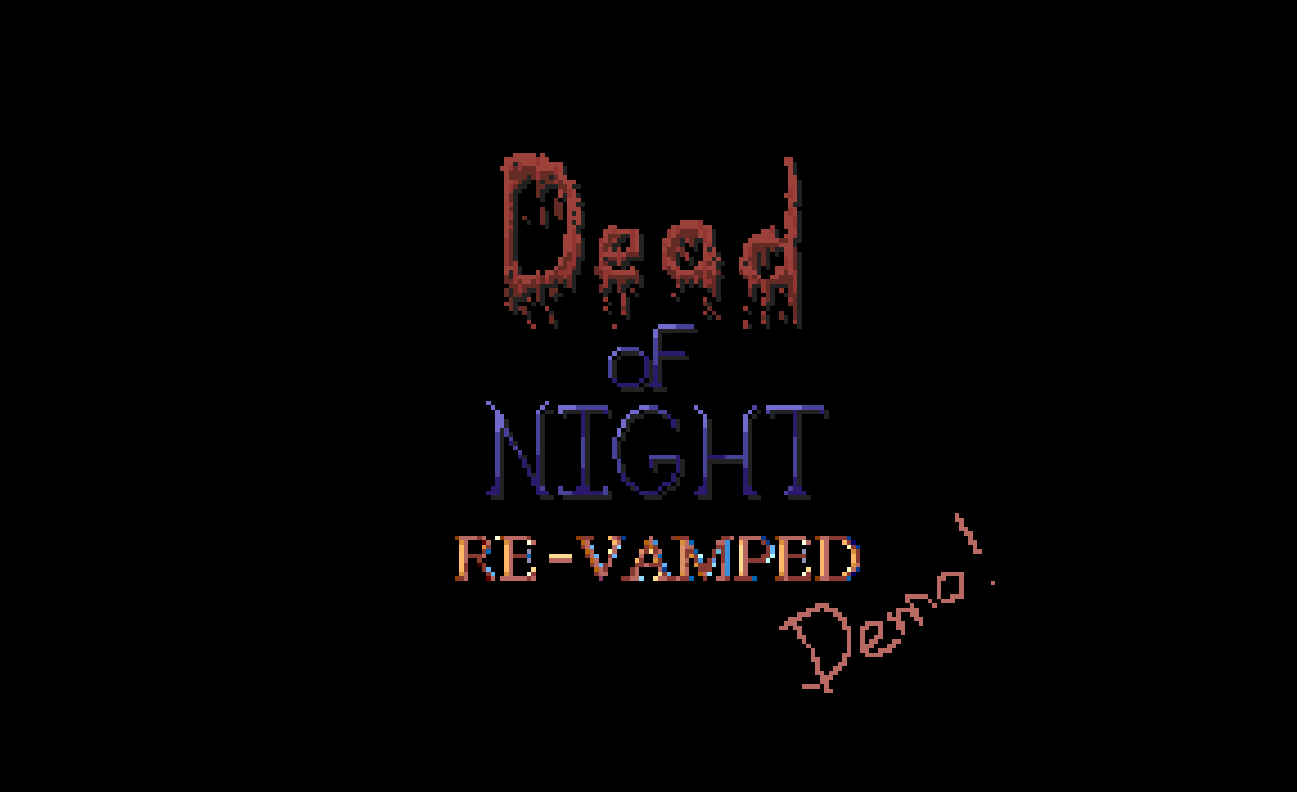 Dead of Night - Revamped Demo