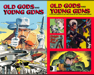 Old Gods and Young Guns  