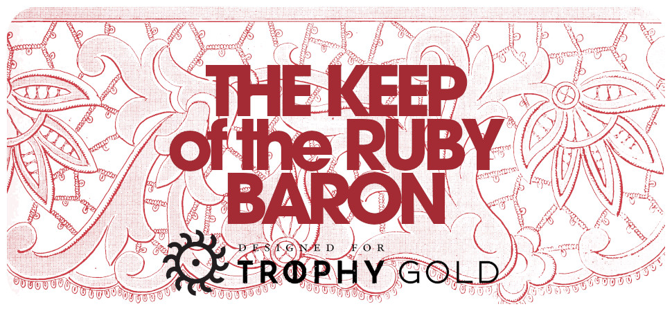 KEEP OF THE RUBY BARON
