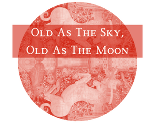 Old As The Sky, Old As The Moon   - a game of beauty, melancholy, and mortality inspired by The Last Unicorn 