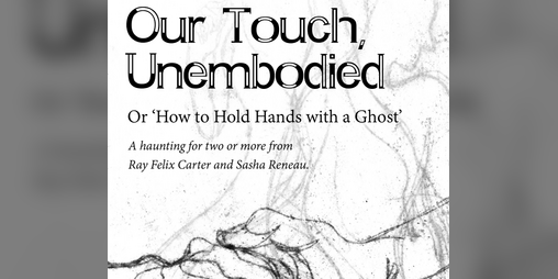 Cover image for Our Touch, Unembodied