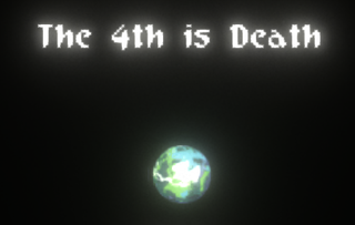 The 4th is Death