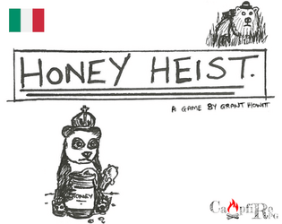 Honey Heist - ITA   - Comicità e rapine, Gdr di Grant Howitt. 