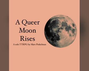 A Queer Moon Rises  