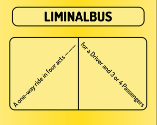 LIMINALBUS   - Half-baked TRPG thing 4 of 22 
