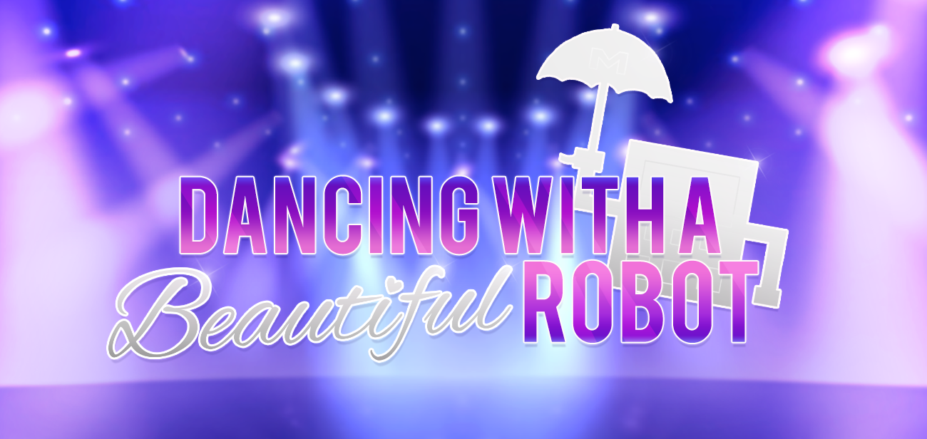 Dancing with a Beautiful Robot