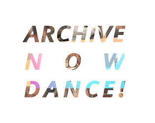 Archive Now Dance!