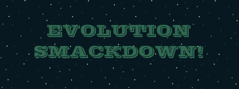 Evolution Smackdown!