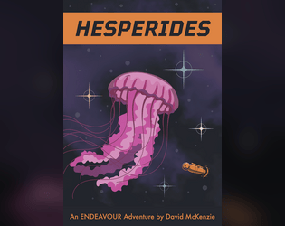 Hesperides   - An ENDEAVOUR Adventure by David McKenzie 